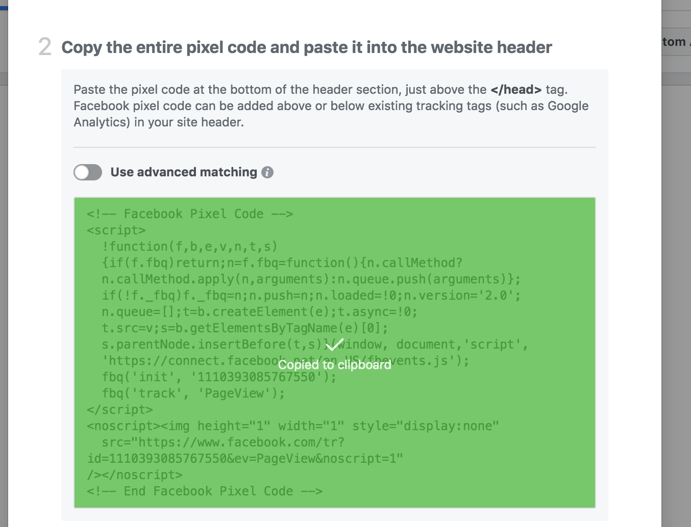 Copy the entire pixel code and paste it into the website header